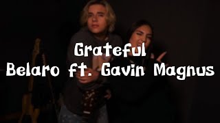 Belaro ft. Gavin Magnus - Grateful remix (lyrics)