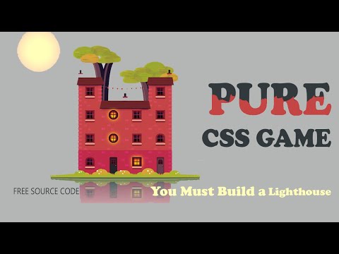 A Pure CSS Game - You Must Build a Lighthouse
