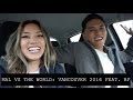 VANCOUVER 2016 feat. BF | MalvsTheWorld