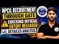 NPCIL Recruitment Through GATE | Official Cutoff Released | Detailed Analysis