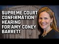 LIVE: Supreme Court Confirmation Hearing for Nominee Amy Coney Barrett
