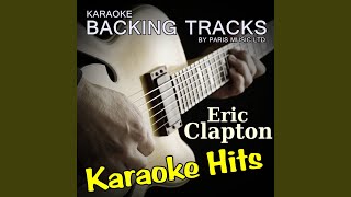 Running On Faith (Originally Performed By Eric Clapton) (Karaoke Version)