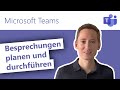 Microsoft Teams: Besprechungen planen und durchführen