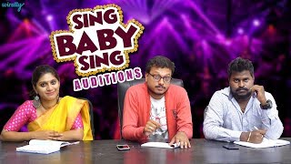 Sing Baby Sing Auditions || Wirally Originals || Tamada Media