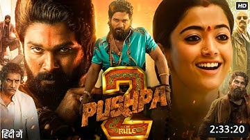 Pushpa 2: The Rule Movie In Hindi Dubbed HD | Allu Arjun, Rashmika Mandanna | Story & Review