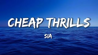 Sia - Cheap Thrills (Lyrics) ft. Sean Paul