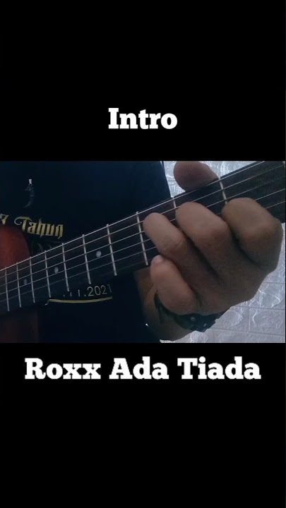 HOW TO PLAY ROXX - ADA TIADA #acousticcover #howtoplay #roxxband