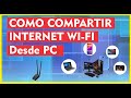 Cómo convertir tu PC en un punto de acceso Wi-Fi y compartir Internet / laptops, celulares y tablets