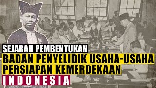Sejarah BPUPKI | Awal Mula Pembentukan Dasar Negara