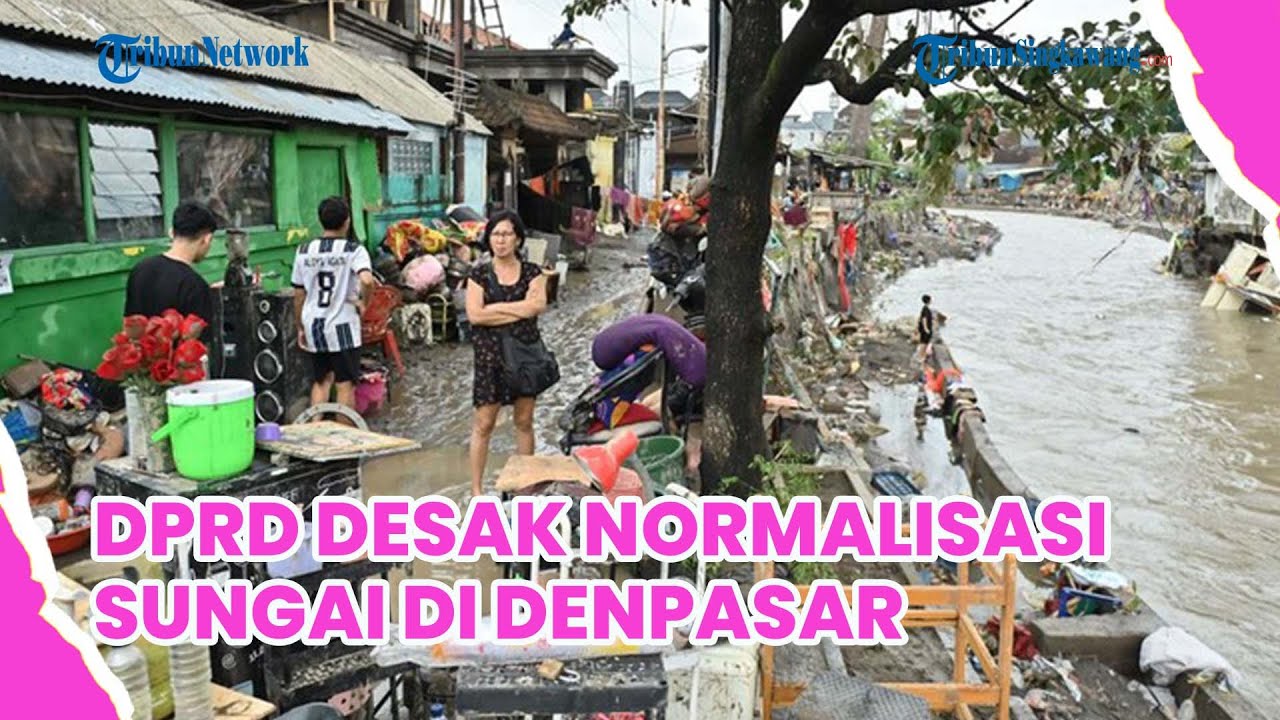 DPRD Soroti Alih Fungsi Lahan, Dorong Normalisasi Sungai Cegah Banjir Denpasar