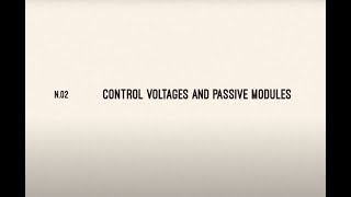 Nikol Strobach Tutorial - Modular Synthesis II: Control Voltages and Passive Modules