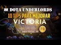 10 TIPS O CONSEJOS PARAR MEJORAR RÁPIDO | GUIA | DOTA UNDERLORDS ESPAÑOL