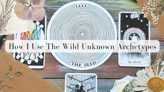 How I Use The Wild Unknown Archetypes Oracle