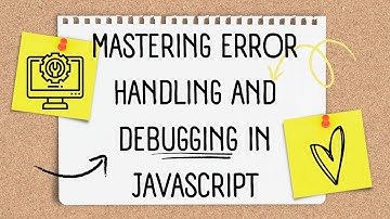 Mastering Error Handling and Debugging in JavaScript