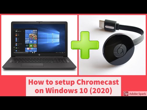 How to setup Chromecast on a Windows 10 laptop