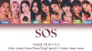 TWICE (트와이스) - SOS (Color coded Han/Rom/Eng lyrics)