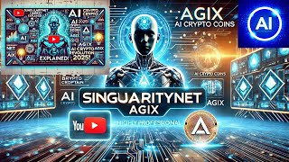 SingularityNET (AGIX) Explained |The AI Crypto Revolution Series Ep. 1)🚀 | Top AI Crypto Coins 2025