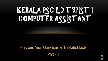 Kerala PSC LD Typist Computer Assistant Previous questions with related facts 1