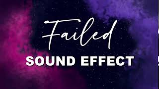 Failed Sound Effect | NO COPYRIGHT 🎤🎶