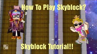 How To Play Skyblock Full Tutorial| Blockman Go Blocky Mods