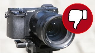 12 Things I Don't Like About The Sony a6300