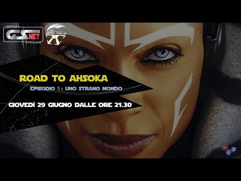 LIVE 29/06/2023: Road To Ahsoka - Uno Strano Mondo