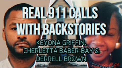 Keyona Griffin's 911 Call With Backstory - Have yo...