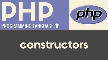 Constructors | PHP | Tutorial 30
