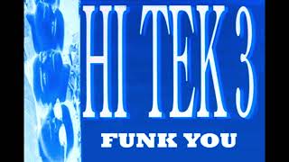 HI TEK 3 - Funk You (Harmless Version) (1990)