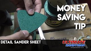 Detail sander sheet money saving tip 
