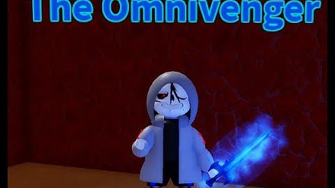 Sans Game Remake The Omnivenger Showcase