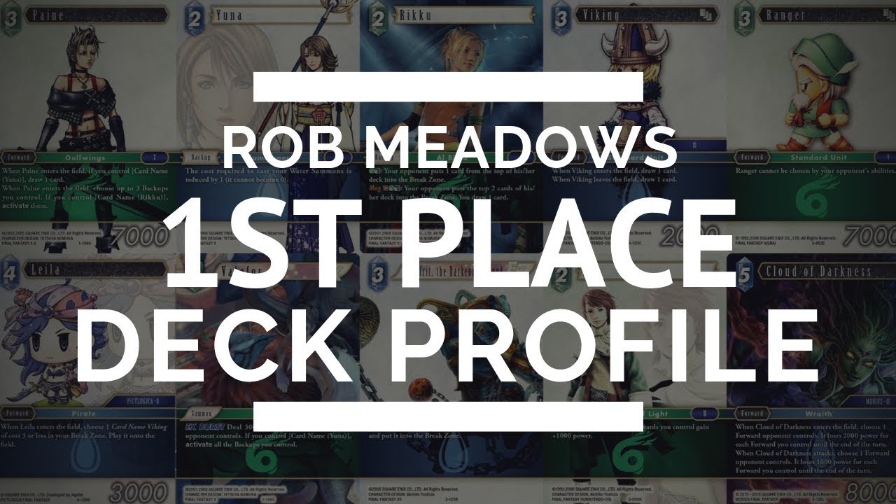 FFTCG Deck Profile - 1st place - Robert Meadows, Gaia Cup 29/09/2018