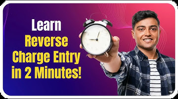 Reverse Charge ki entry kaise Kare II Desktop