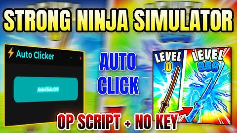 *NEW WORKING* Strong Ninja Simulator Script (AUTO CLICK, AUTO REBIRTH) 2025