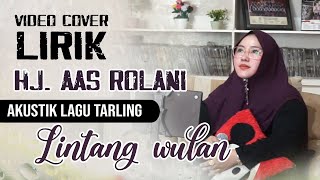 Akustik Lintang wulan_Hj.aas rolani Ft Mamin Kedung, Video cover lagu tarling lawas