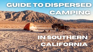 Guide to Dispersed Camping In Southern California