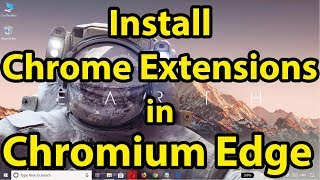 how to install google chrome extensions in microsoft chromium edge