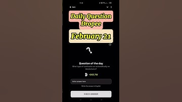 Dropee Question of the Day Code 21 February | Dropee Quesption of the Day | Question of the Day Drop
