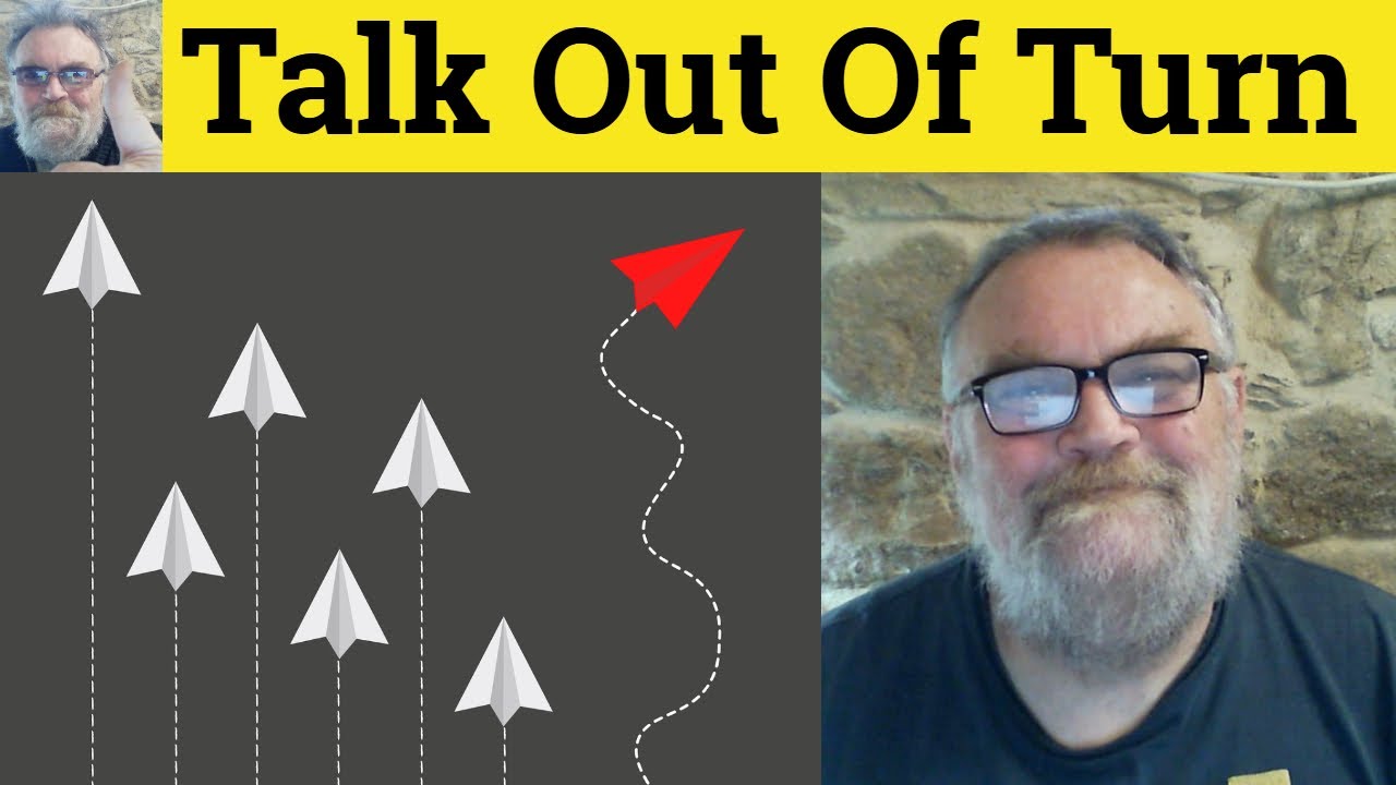 😎 Talk Out of Turn Meaning - Speak Out of Turn Definition - Talk Out of Turn Examples