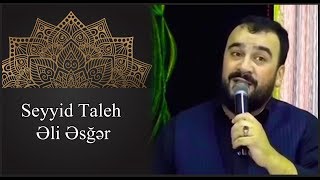 Seyyid Taleh - Hezret Eli Esger - gözel sinezen Resimi