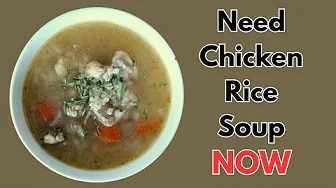 Chicken & Rice Soup Recipe | Perfect for Beginners