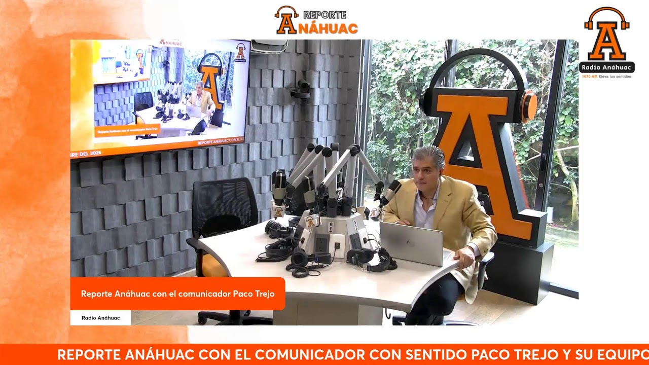 Reporte Anáhuac con el comunicador Paco Trejo