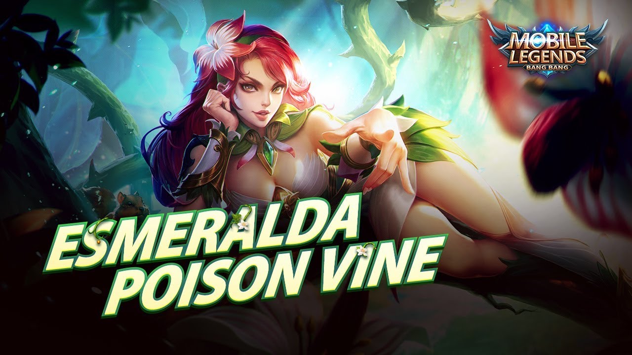 Esmeralda New Skin Poison Vine Mobile Legends Bang Bang YouTube