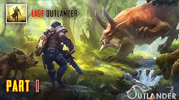 LAST OUTLANDER ( ios / andriod ) Gameplay (part -1 ) | 60 fps ⚡