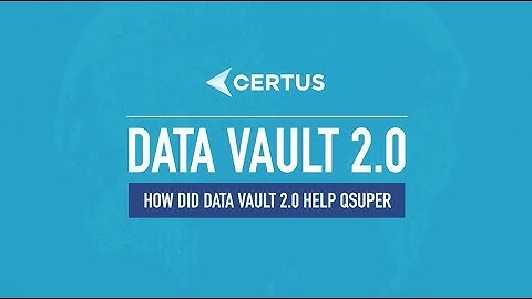 How did Data Vault 2.0 help QSuper? | Dan Linstedt | Data Vault 2.0 | Certus Solutions