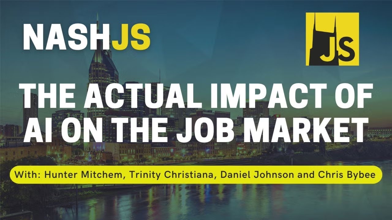TechBeat Nashville: NashJS: Panel Discussion - The Actual Impact of A.I. on the Job Market