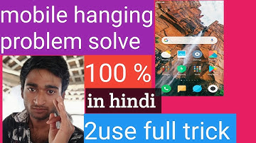 mobile hanging problem solve!! mi note 4 hang problem solution,