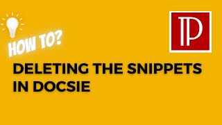 Deleting the snippets in Docsie