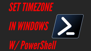 PowerShell QuickScripts - EP 2 | Set TIMEZONE in Windows 10/11 with PowerShell