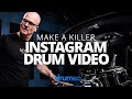 Instagram For Drummers - 6 Tips For Making Killer Videos